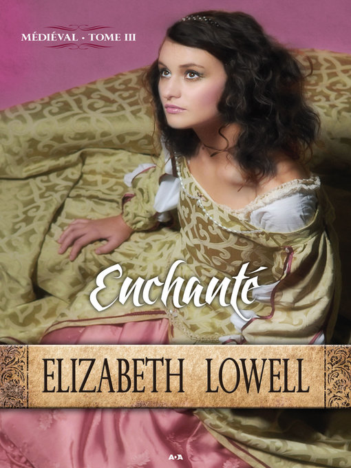 Title details for Enchanté by Elizabeth Lowell - Wait list